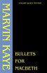 Bullets for Macbeth