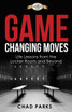 Game Changing Moves
