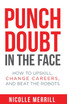 Punch Doubt in the Face