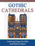 Gothic Cathedrals  / Famous Gothic Churches of Europe