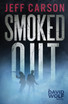 Smoked Out