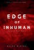 Edge of Inhuman