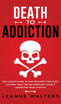 Death to Addiction