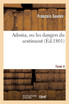 Adonia, ou les dangers du sentiment. Tome 4