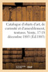 Catalogue d'objets d'art, de curiosité et d'ameublement, tentures, tapisseries, tapis