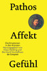 Pathos, Affekt, Gefuhl