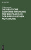 Die Deutsche Gewerbe-Ordnung für die Praxis in der Preussischen Monarchie