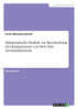 Mathematische Modelle zur Beschreibung des Backprozesses von Brot. Eine Literaturübersicht