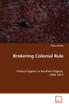 Brokering Colonial Rule