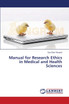 Manual for Research Ethics in Medical and Health Sciences