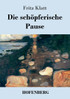 Die schöpferische Pause