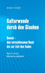Kulturwende durch den Glauben
