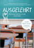 Ausgelehrt. Ab morgen läuft die Schule ohne mich!