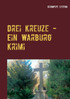 Drei Kreuze - Ein Warburg Krimi