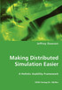 Making Distributed Simulation Easier - A Holistic Usability Framework