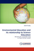 Environmental Education and Its Relationship to Science Education