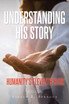 Understanding His Story