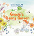 Gracie's Healing Garden