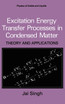 Excitation Energy Transfer Processes in Condensed Matter