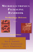 Microelectronics Packaging Handbook