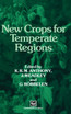 New Crops for Temperate Regions