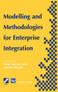Modelling and Methodologies for Enterprise Integration