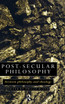 Post-Secular Philosophy