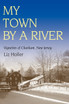 My Town by a River
