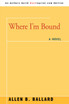Where I'm Bound