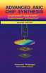 Advanced ASIC Chip Synthesis