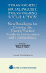 Transforming Social Inquiry, Transforming Social Action