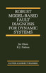 Robust Model-Based Fault Diagnosis for Dynamic Systems