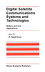 Digital Satellite Communications Systems and Technologies
