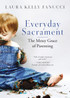 Everyday Sacrament
