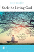 Seek the Living God
