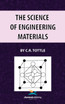 The Science of Engineering Materials