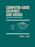 Computer-Aided Graphics and Design, Third Edition,