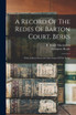 A Record Of The Redes Of Barton Court, Berks