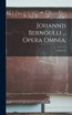 Johannis Bernoulli ... Opera Omnia,