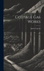 Cottage Gas Works