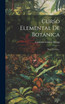Curso Elemental De Botánica
