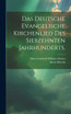 Das deutsche evangelische Kirchenlied des siebzehnten Jahrhunderts.