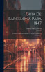 Guia De Barcelona Para 1847