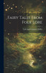 Fairy Tales From Folk Lore