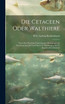 Die Cetaceen oder Walthiere