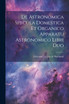 De Astronomica Specula Domestica Et Organico Apparatu Astronomico Libri Duo