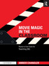 Movie Magic in the Classroom