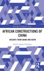 African Constructions of China