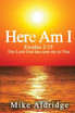 HERE AM I