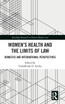 Women's Health and the Limits of Law